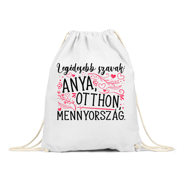 Legédesebb szavak - Anya - Tornazsák