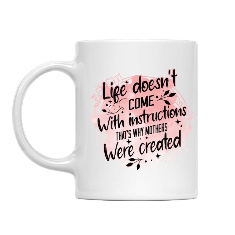 No instruction manual for life - Mom