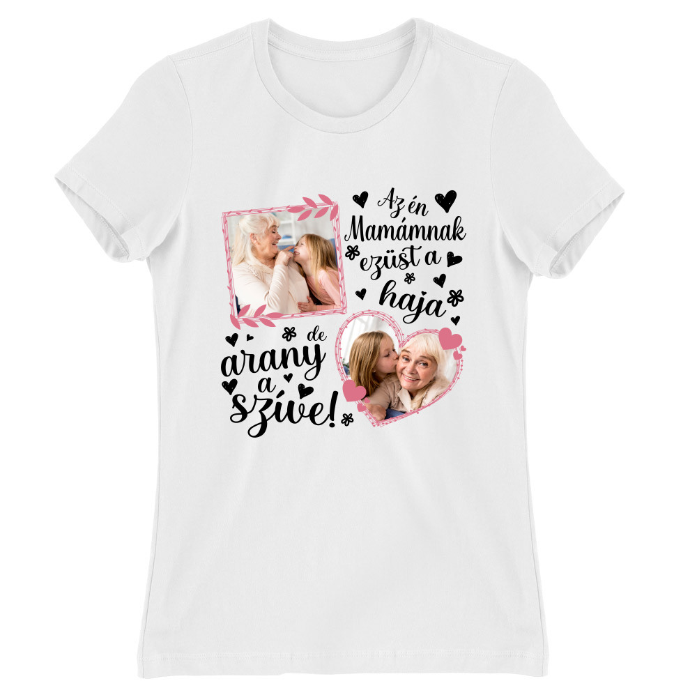 Arany a Szíve - Nagymama - MyLife Plus Női Póló