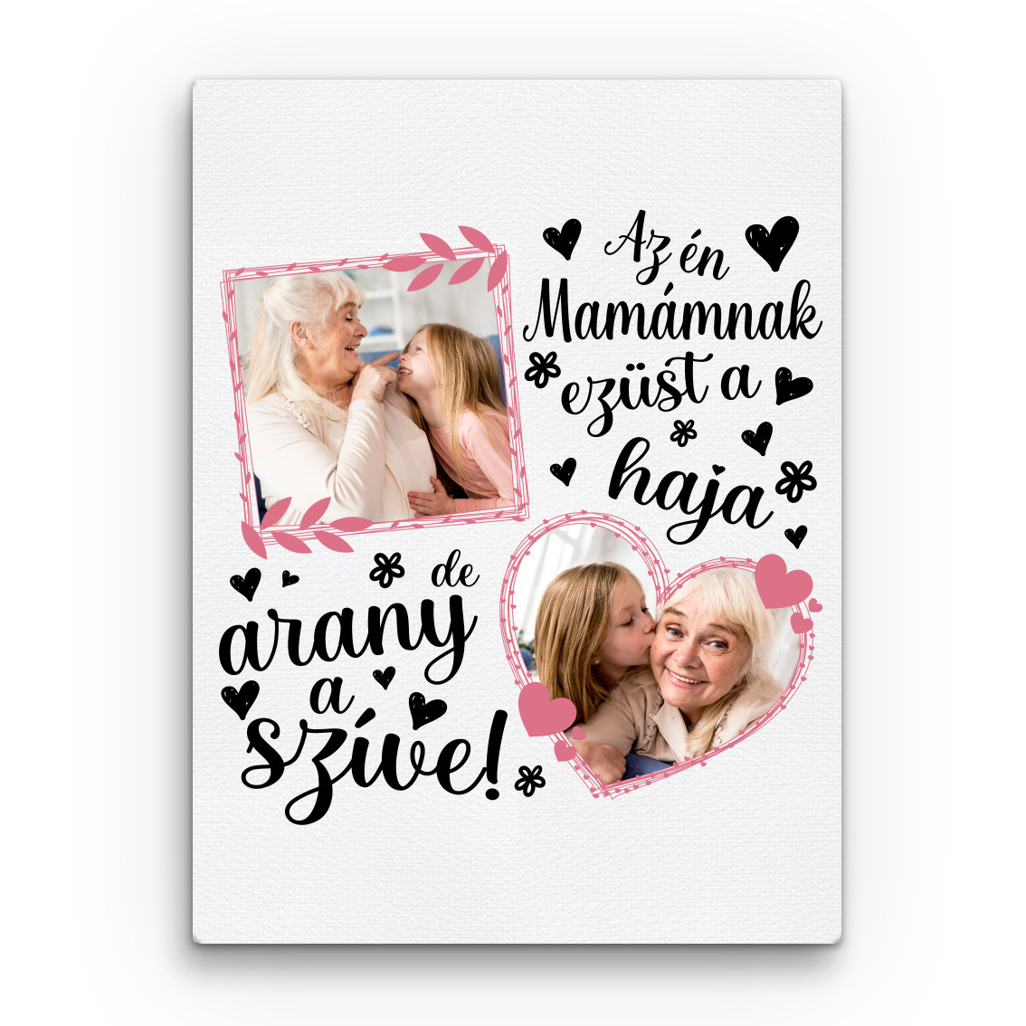 Arany a Szíve - Nagymama - MyLife Plus Vászonkép