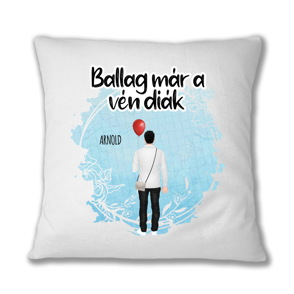 Ballag már a vén diák - MyLife Párnahuzat