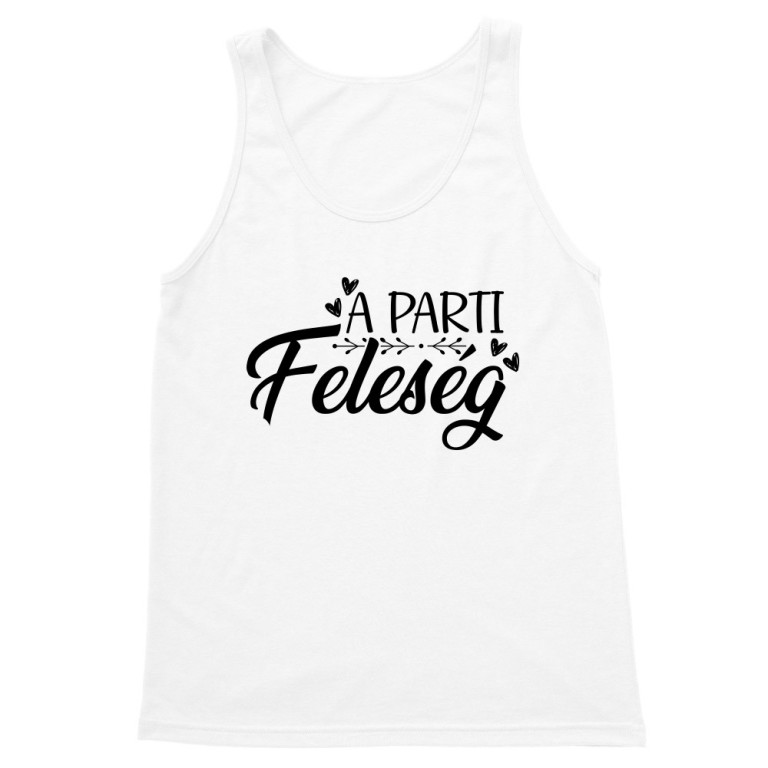 A Parti Feleség - Férfi Trikó