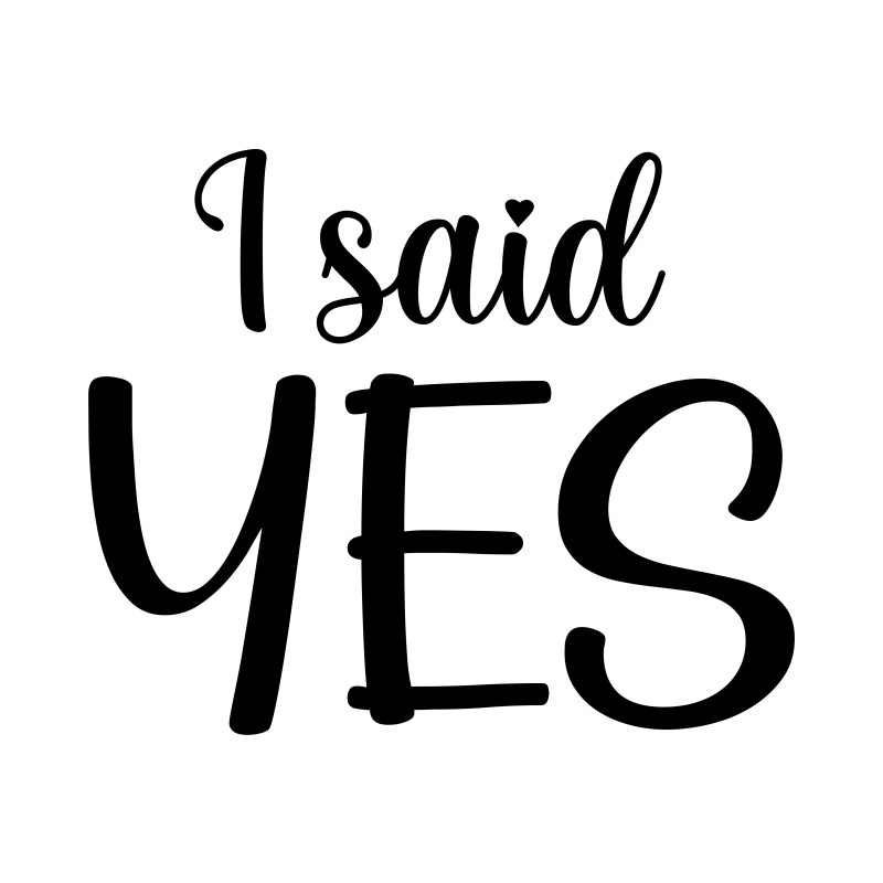I Said Yes