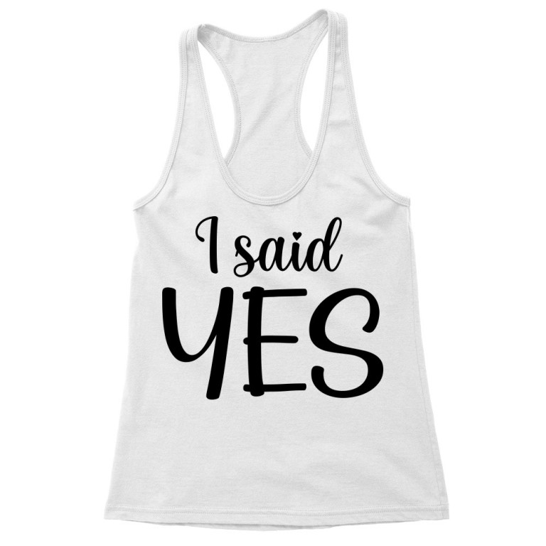 I Said Yes - Női Trikó