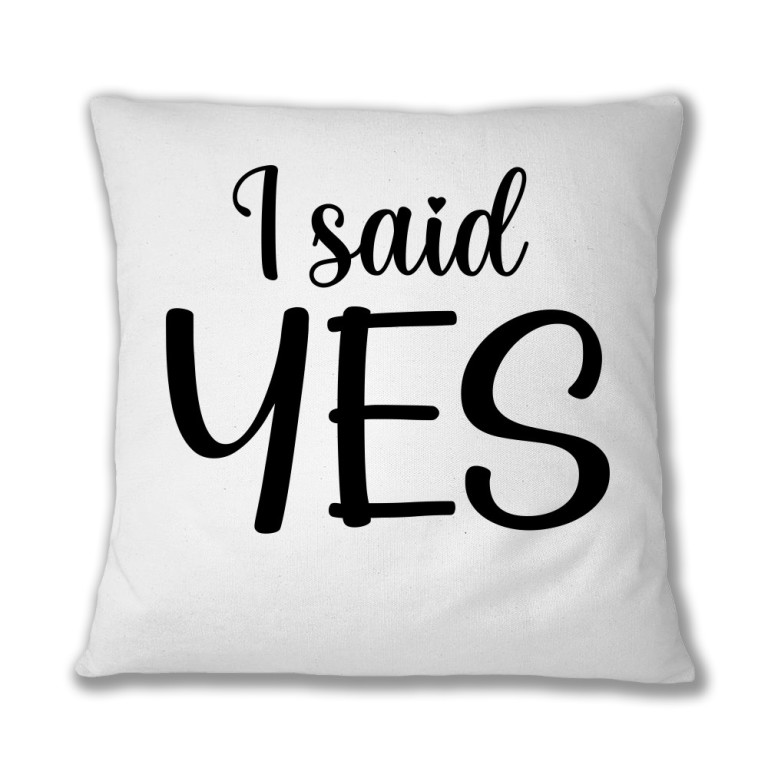 I Said Yes - Párnahuzat