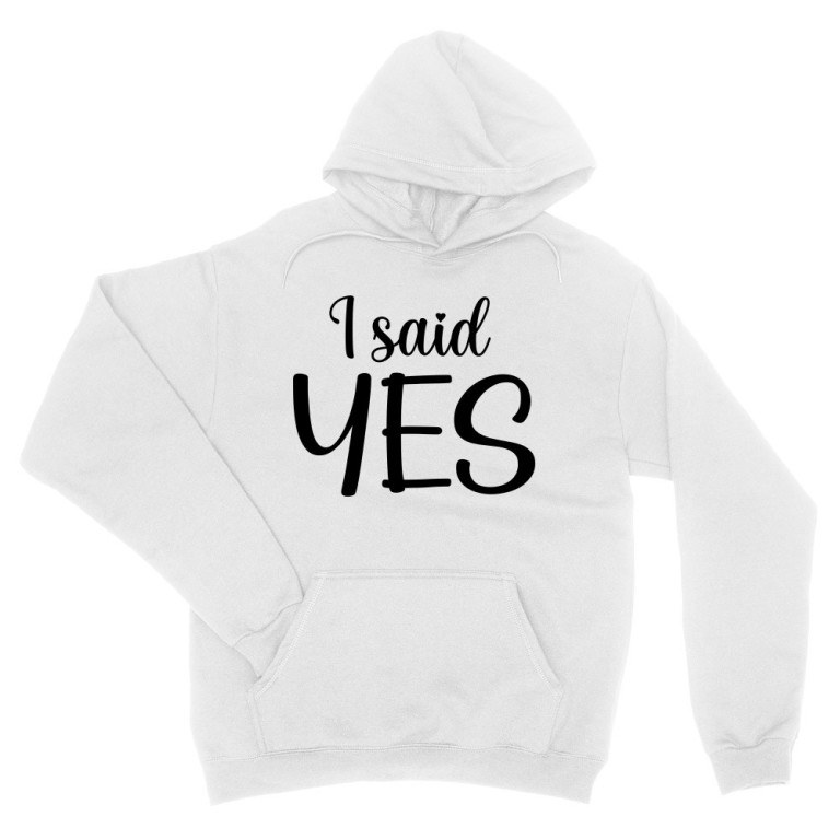 I Said Yes - Unisex Pulóver