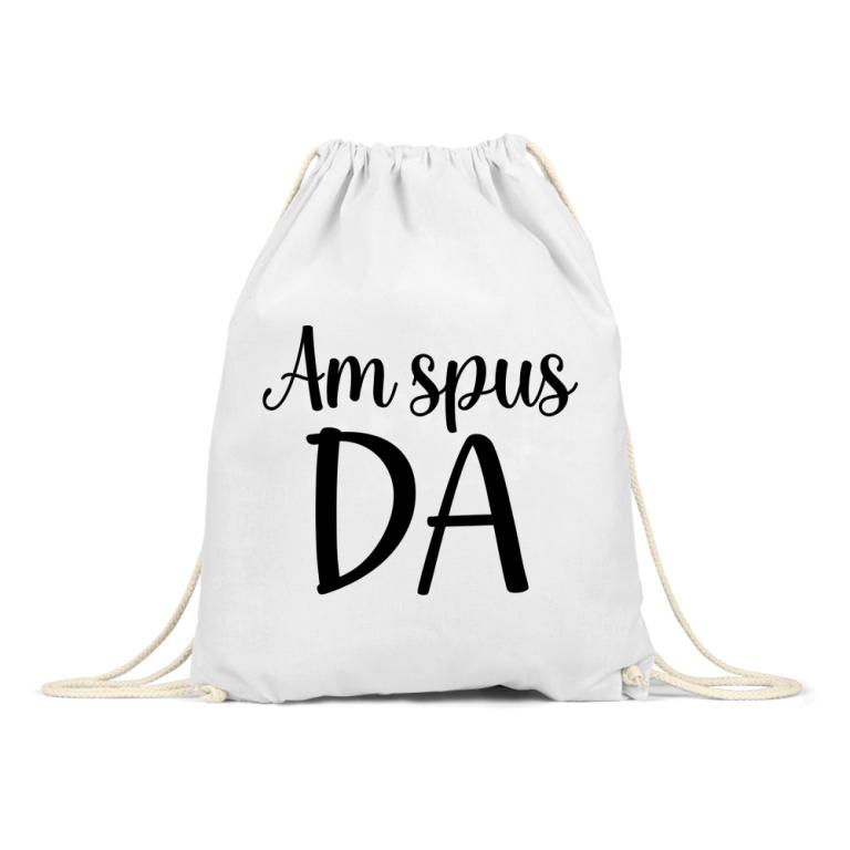 Am spus da