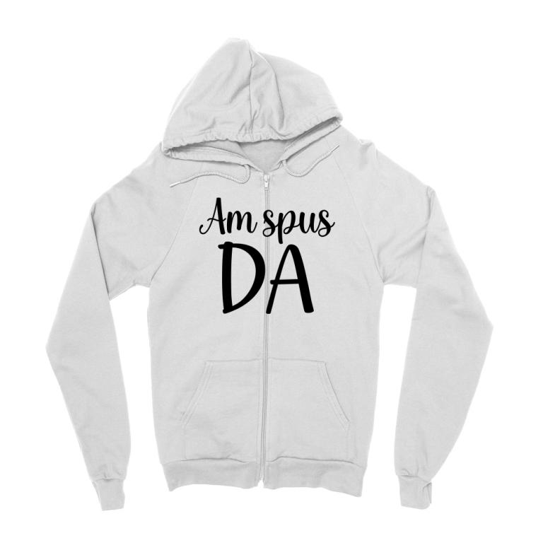 Am spus da