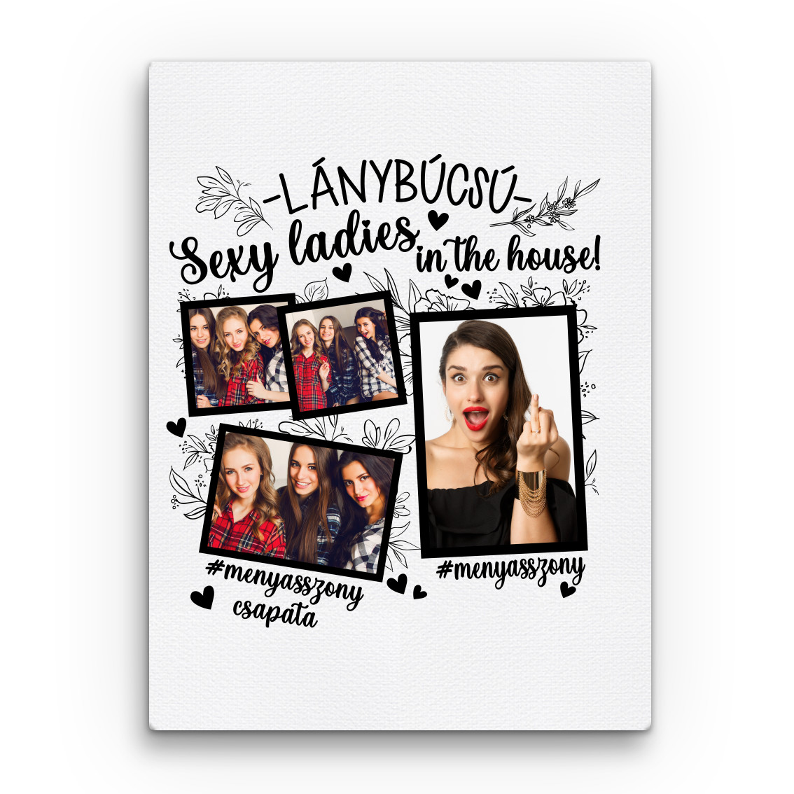 Sexy Ladies in the House - MyLife Plus Vászonkép