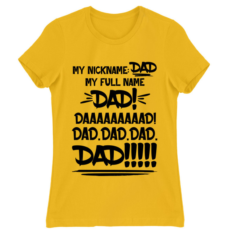 My nickname is Dad