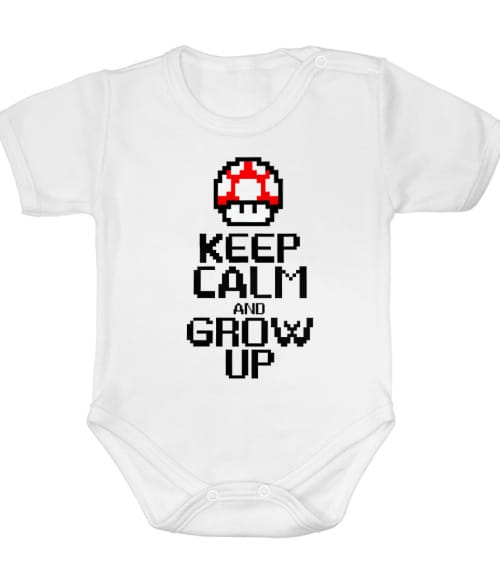 Keep Calm And Grow Up Gamer Baba Body - Gaming