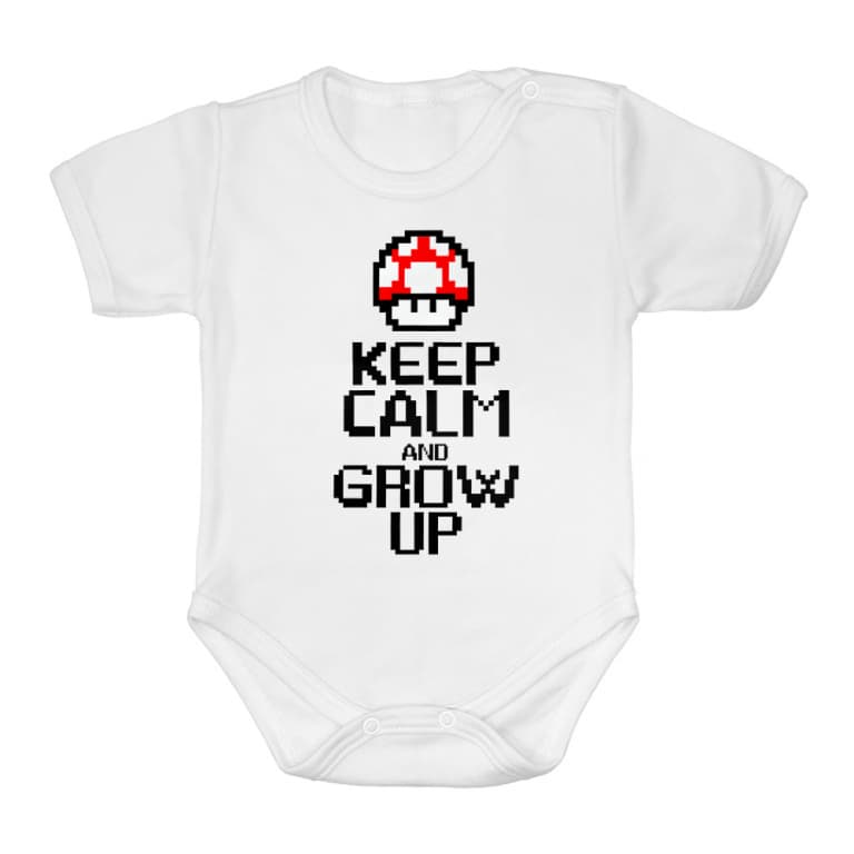 Keep Calm And Grow Up