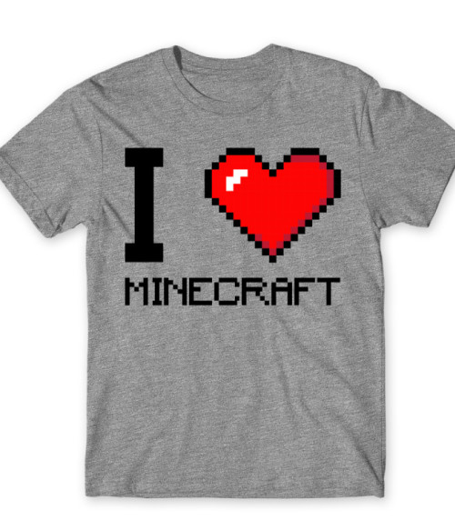 I love minecraft Minecraft Póló - Minecraft