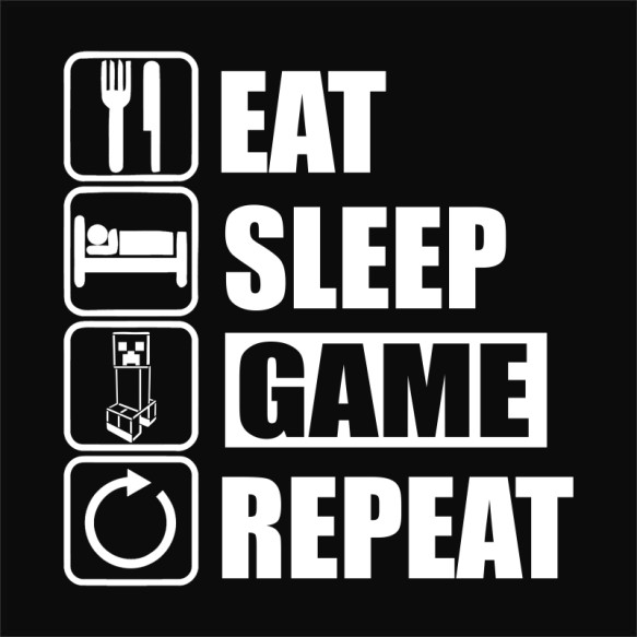Eat, sleep, game, repeat - minecraft Minecraft Pólók, Pulóverek, Bögrék - Minecraft