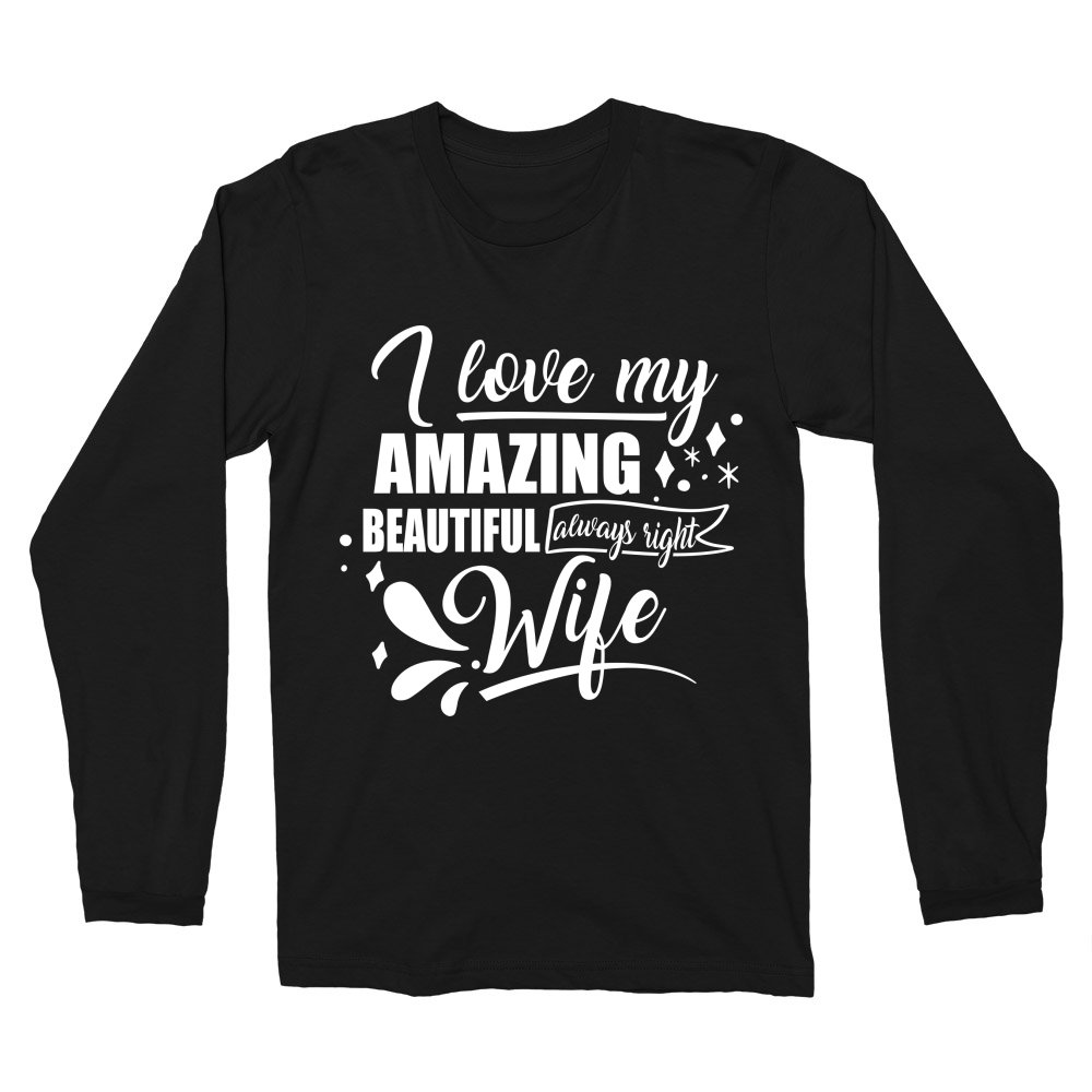 I love my always right wife Férfi Hosszúujjú Póló