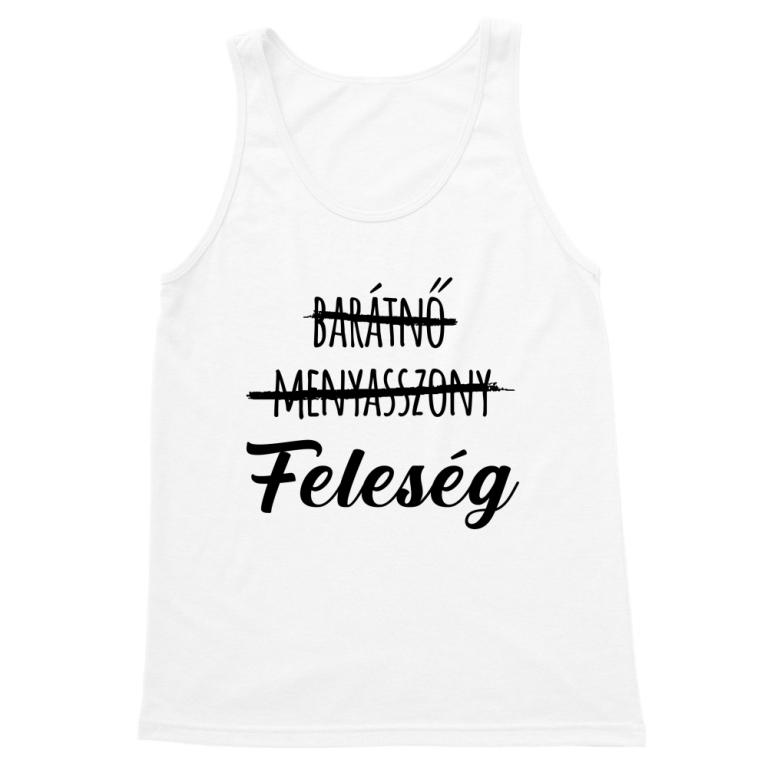 Barátnő, menyasszony, feleség - Férfi Trikó