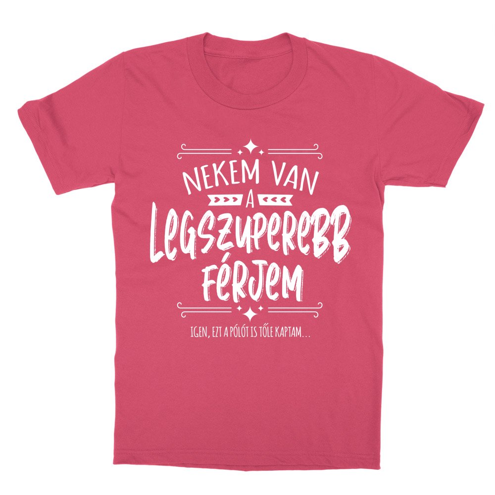 Nekem van a legszuperebb férjem Gyerek Póló
