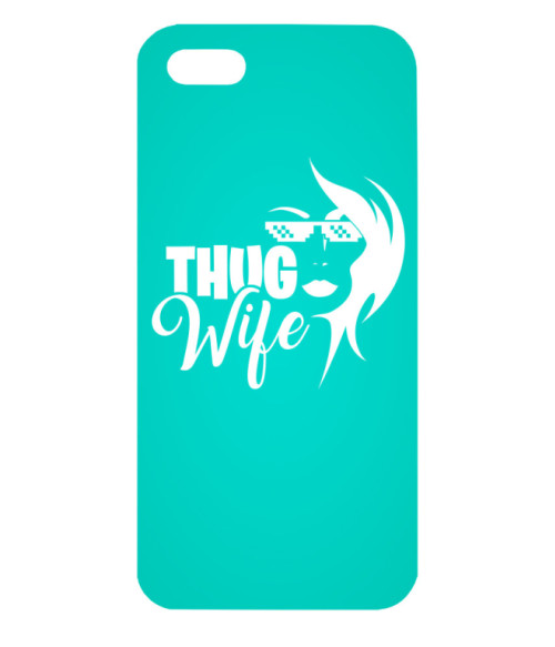 Thug Wife Feleség Telefontok - Feleség
