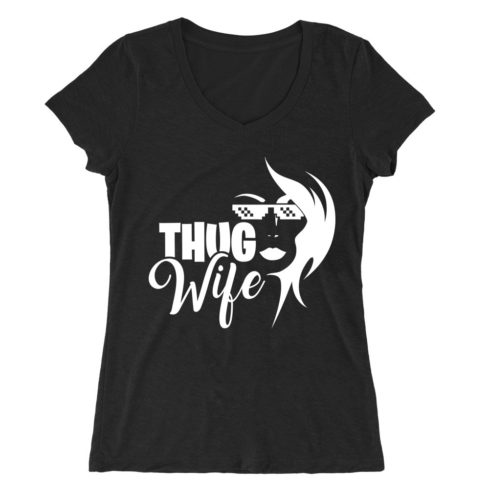 Thug Wife Női V-nyakú Póló