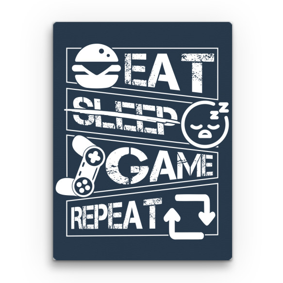 Eat - No sleep - Game - Repeat Gamer Vászonkép - Gaming
