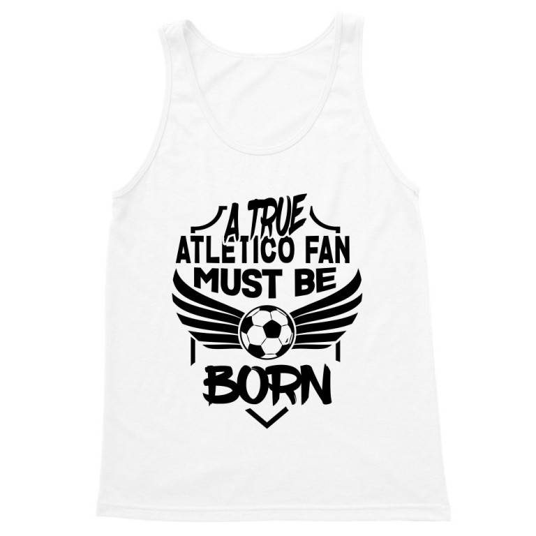 A True Fan Must Be Born - Atletico