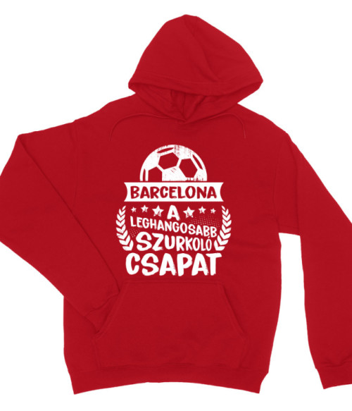 A Leghangosabb Szurkoló Csapat - Barcelona FC Barcelona Pulóver - Sport