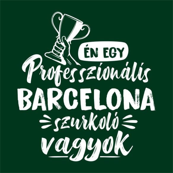 Professzionális Szurkoló - Barcelona FC Barcelona Pólók, Pulóverek, Bögrék - Sport