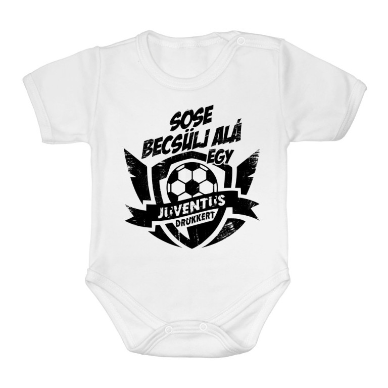 Sose Becsülj alá - Juventus - Baba Body