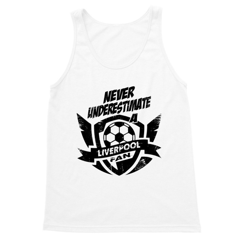 Never Underestimate - Liverpool