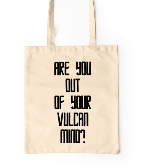 Are You Out Of Your Vulcan Mind Póló - Ha Star Trek rajongó ezeket a pólókat tuti imádni fogod!