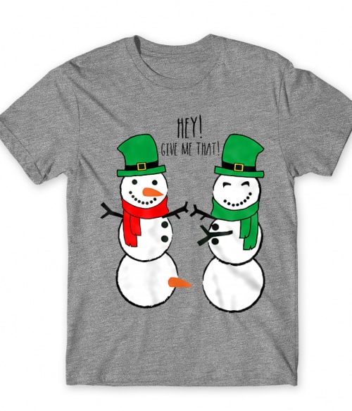 Hey Give Me That Póló - Ha Christmas rajongó ezeket a pólókat tuti imádni fogod!