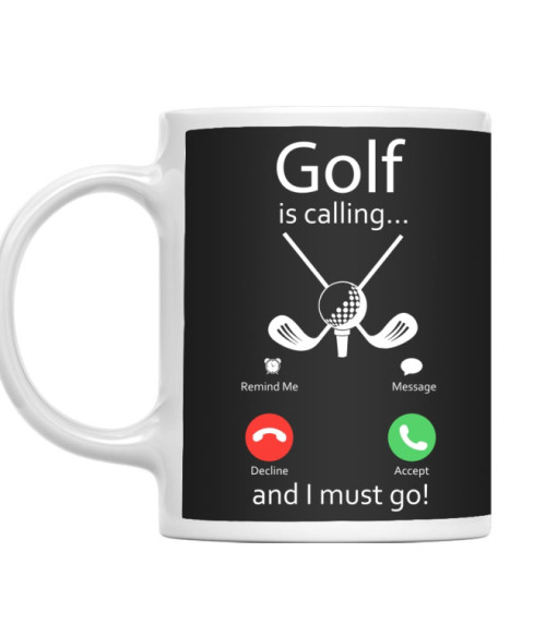 Golf is Calling Golf Bögre - Ütős