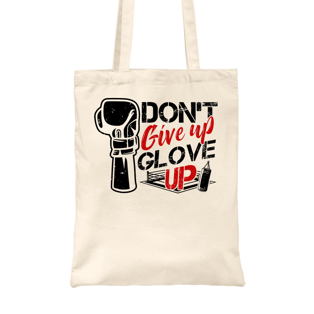 Don't give up, glove up Vászontáska