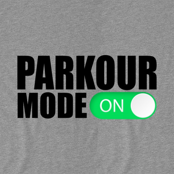 Parkour mode on Parkour Pólók, Pulóverek, Bögrék - Sport