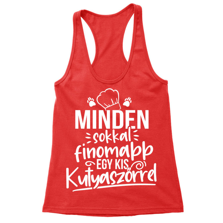Minden sokkal finomabb egy kis kutyaszőrrel - Női Trikó