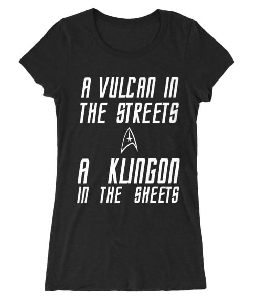 Vulcan In The Streets Klingon In The Sheets Póló - Ha Star Trek rajongó ezeket a pólókat tuti imádni fogod!
