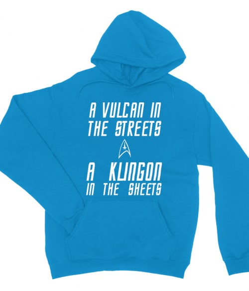 Vulcan In The Streets Klingon In The Sheets Scifi Sorozat Pulóver - Star Trek