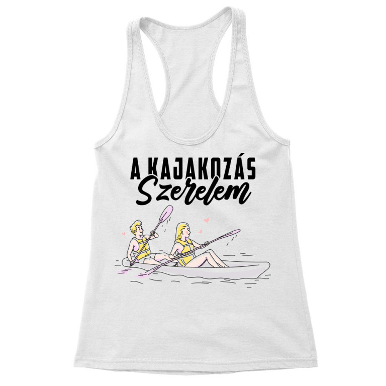 A Kajakozás Szerelem - Női Trikó