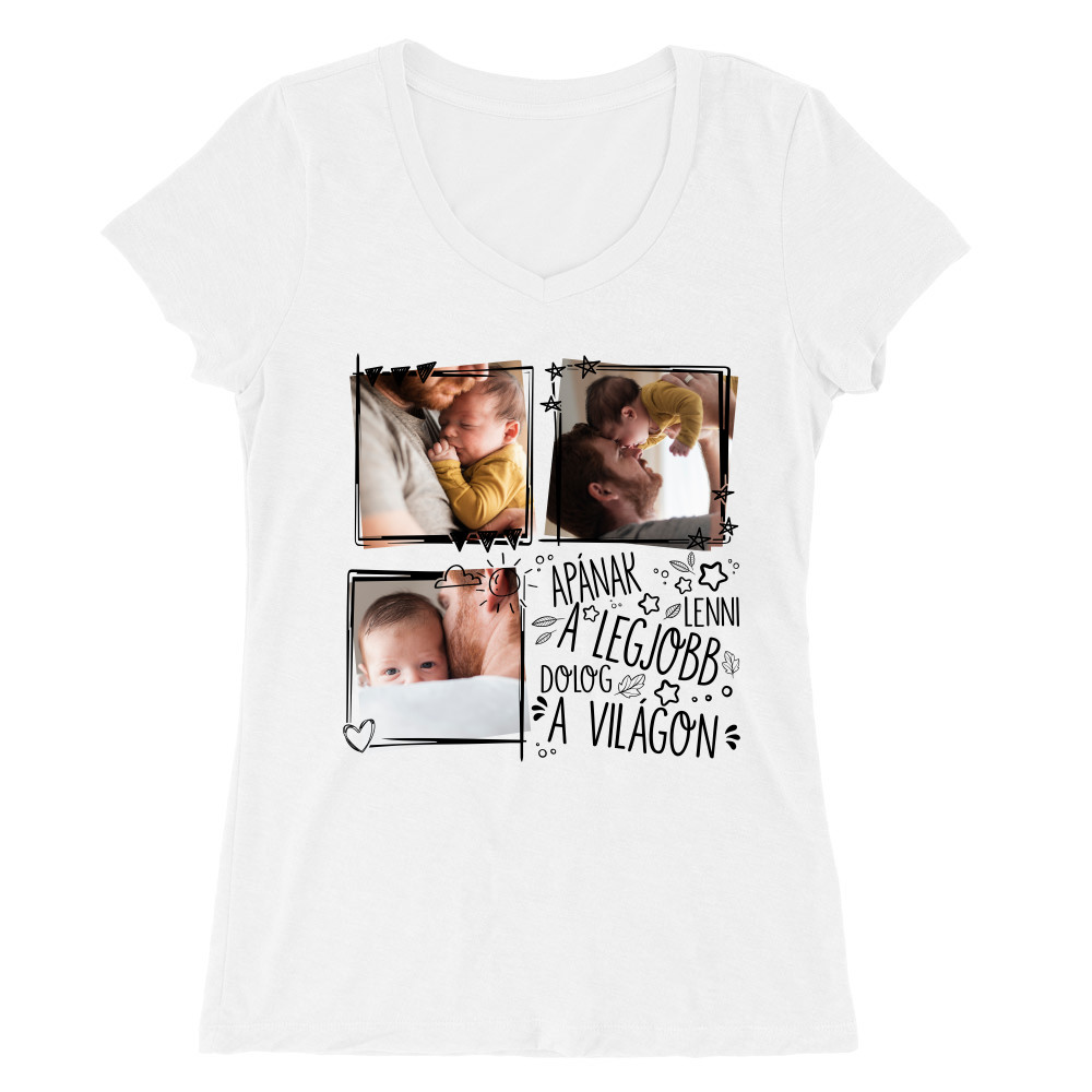 Apának lenni a legjobb dolog a világon - Mylife Plus Női V-nyakú Póló