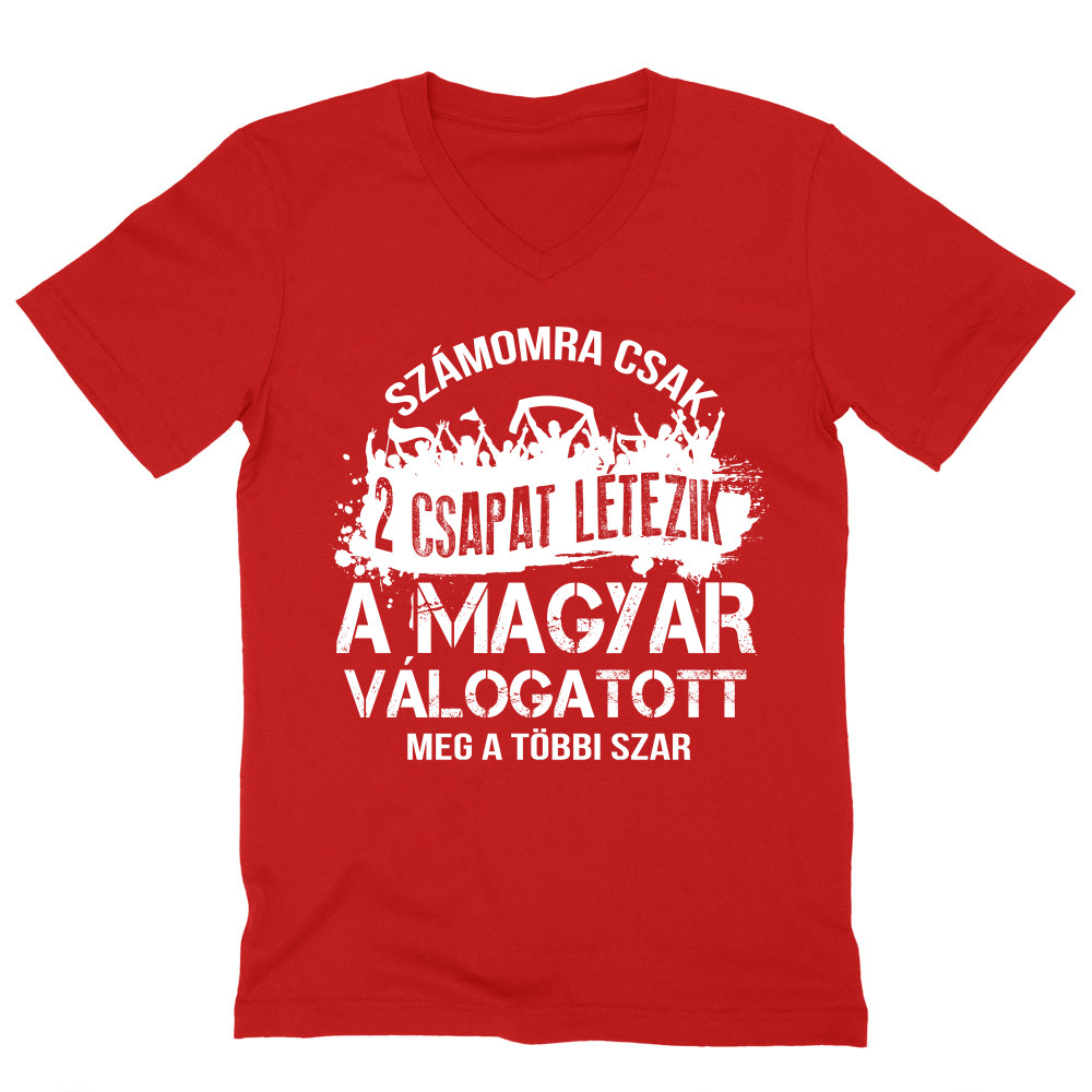 Számomra csak két csapat létezik - Magyar válogatott Férfi V-nyakú Póló