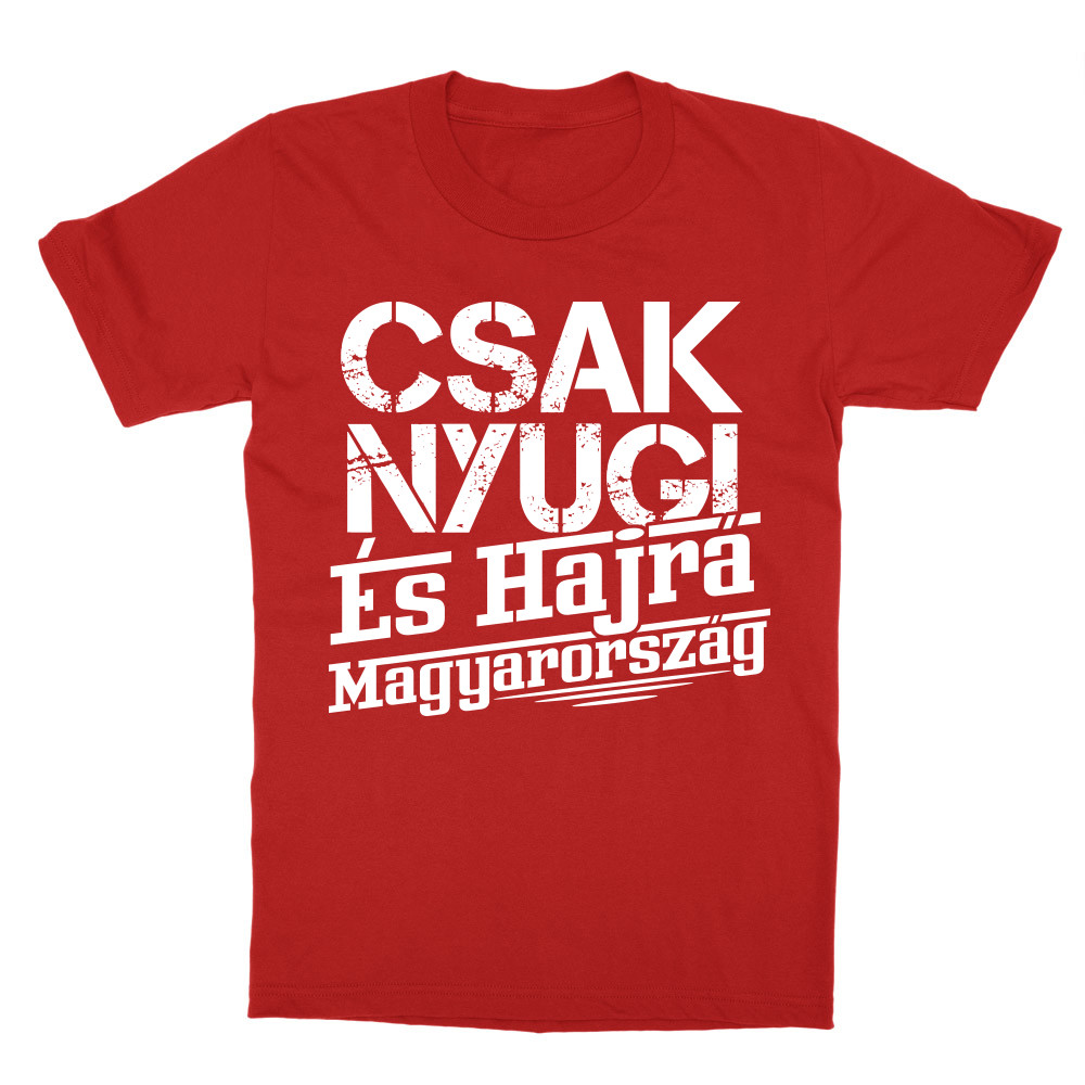 Csak nyugi, és hajrá Magyarország Gyerek Póló