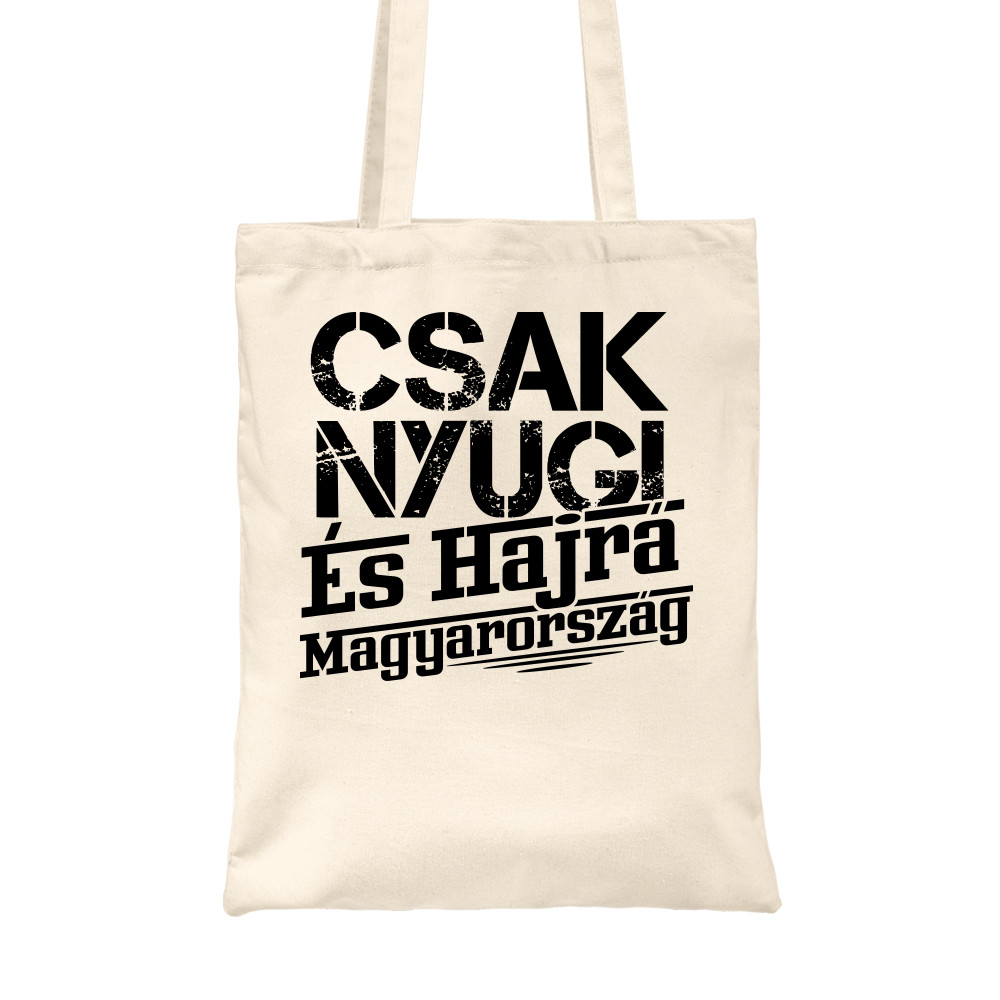 Csak nyugi, és hajrá Magyarország Vászontáska