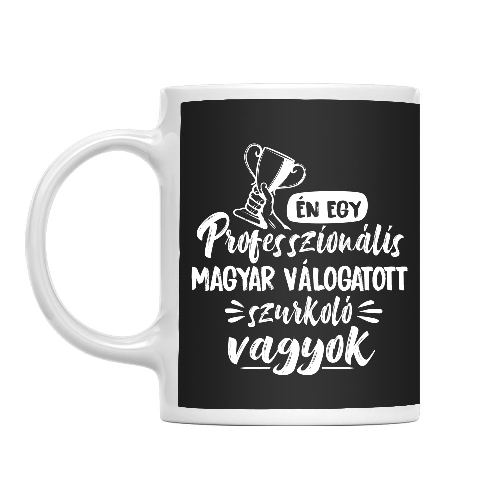 Én egy professzionális szurkoló vagyok - Magyar válogatott Bögre