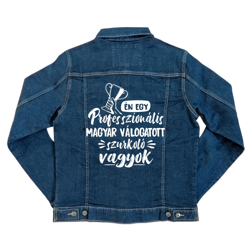 Én egy professzionális szurkoló vagyok - Magyar válogatott Unisex Farmerkabát