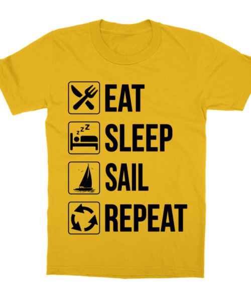 Eat - Sleep - Repeat - Sail Hajózás Gyerek Póló - Sport