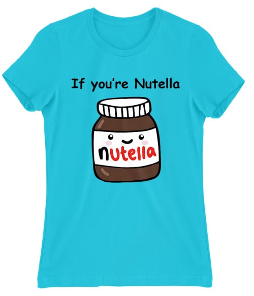 If you are nutella Póló - Ha Couple rajongó ezeket a pólókat tuti imádni fogod!