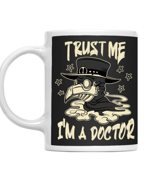 Trust me - Plague Doctor Doktor Bögre - Munka