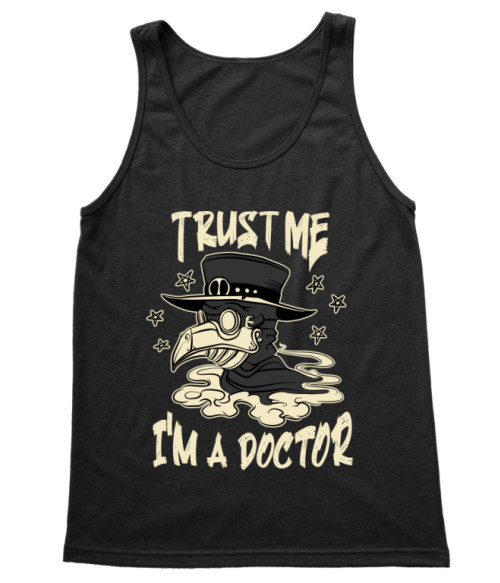 Trust me - Plague Doctor Doktor Trikó - Munka