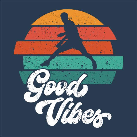 Good Vibes - Asztalitenisz Ping Pong Ping Pong Ping Pong Pólók, Pulóverek, Bögrék - Ütős