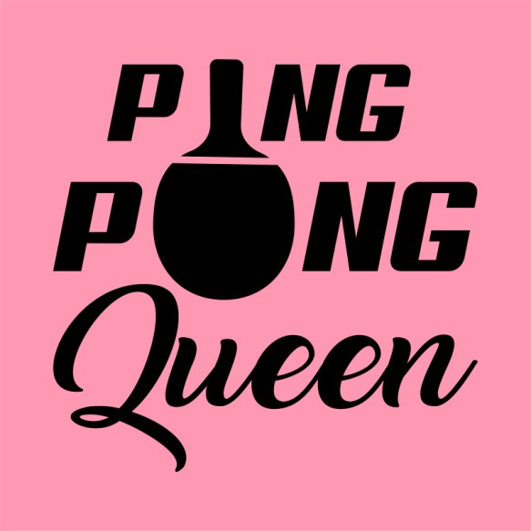 Ping Pong Queen Ütős Pólók, Pulóverek, Bögrék - Ütős